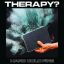 Therapy? выпустили альбом, полный гнева